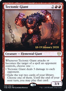 Tectonic Giant (158) [PRE]