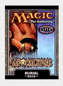 Apocalypse Theme Deck Burial [APC]