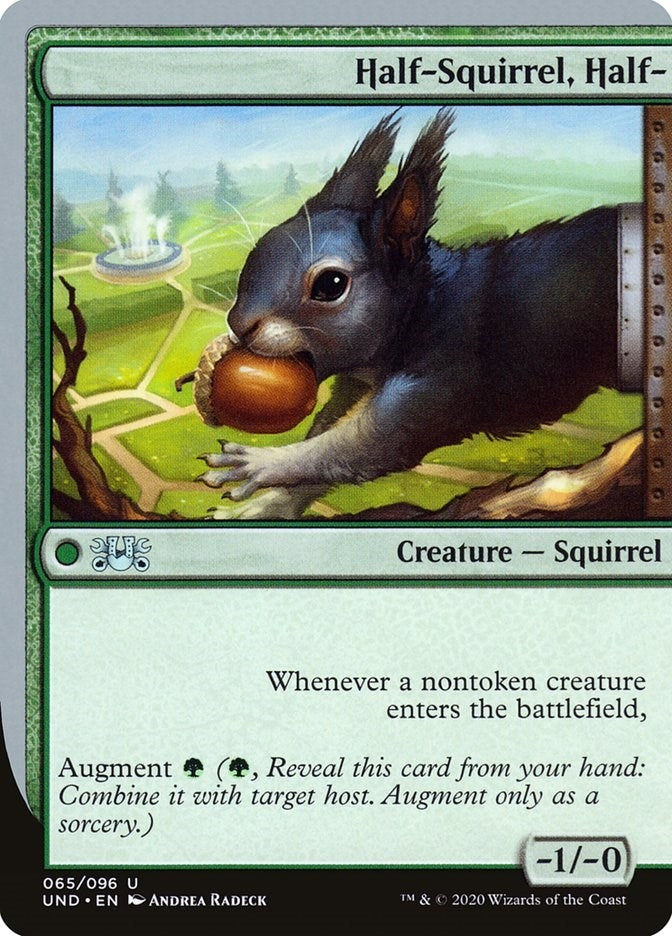 Half Squirrel Half (65) [UND]