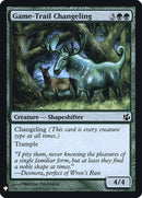 Game Trail Changeling (123) [LIST]