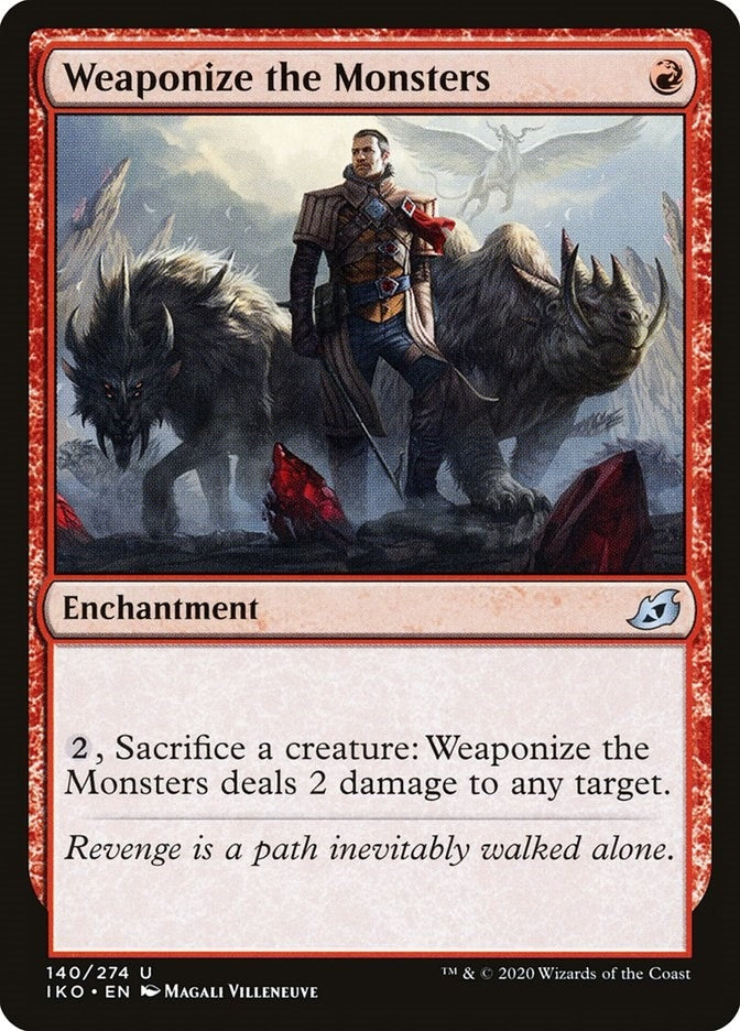 Weaponize the Monsters (140) [IKO]