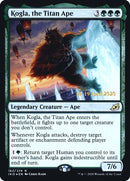 Kogla the Titan Ape (162) [PRE]