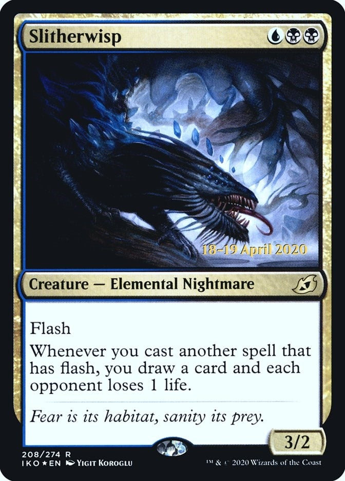 Slitherwisp (208) [PRE]