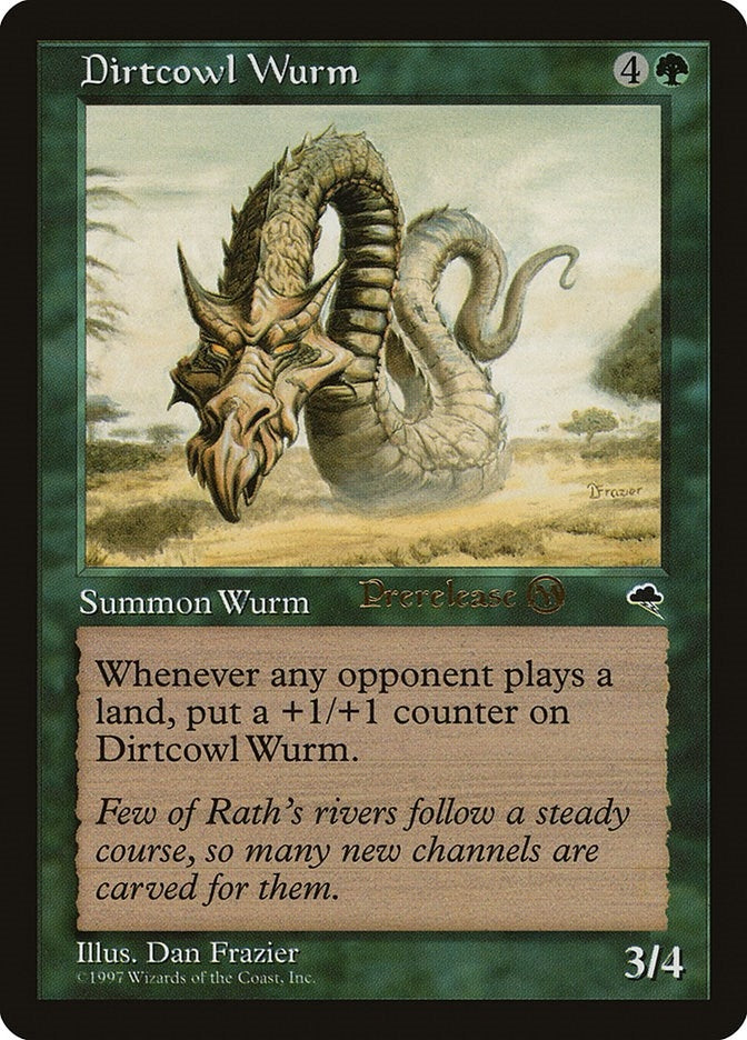 Dirtcowl Wurm (1) [PRE]