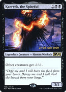 Kaervek the Spiteful (106) [PRE]