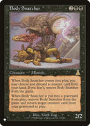 Body Snatcher (53) [LIST]