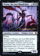 Drana the Last Bloodchief (98) [PRE]
