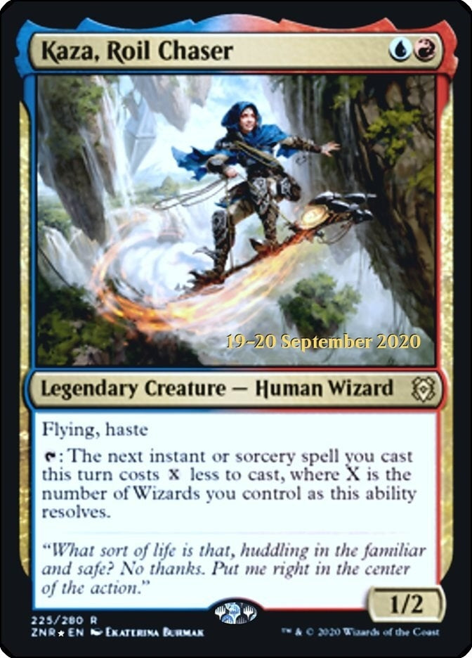 Kaza Roil Chaser (225) [PRE]