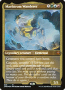 Maelstrom Wanderer Foil Etched (526) [CMR]