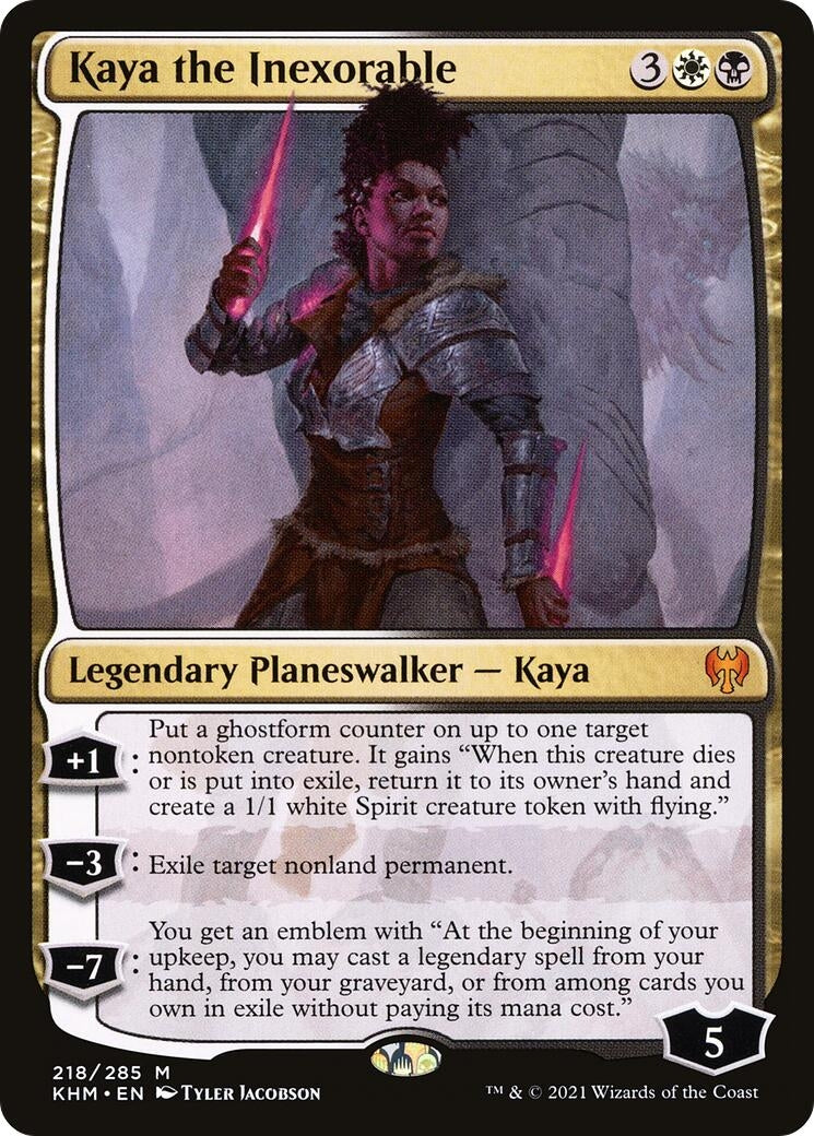Kaya the Inexorable (218) [KHM]