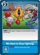 Image for We Have to Stop Fighting! [Release Special Booster]