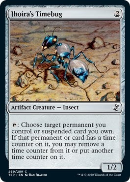 Jhoiras Timebug (269) [TSR]