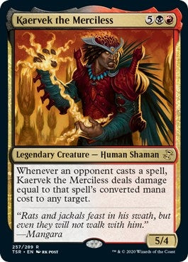 Kaervek the Merciless (257) [TSR]