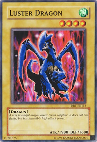Luster Dragon (DR1-EN113)