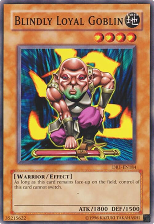 Blindly Loyal Goblin (DR1-EN184)