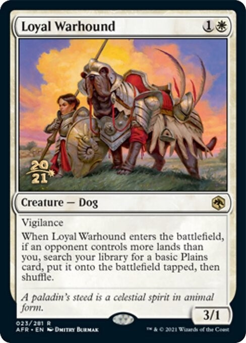 Loyal Warhound (23) [PRE]