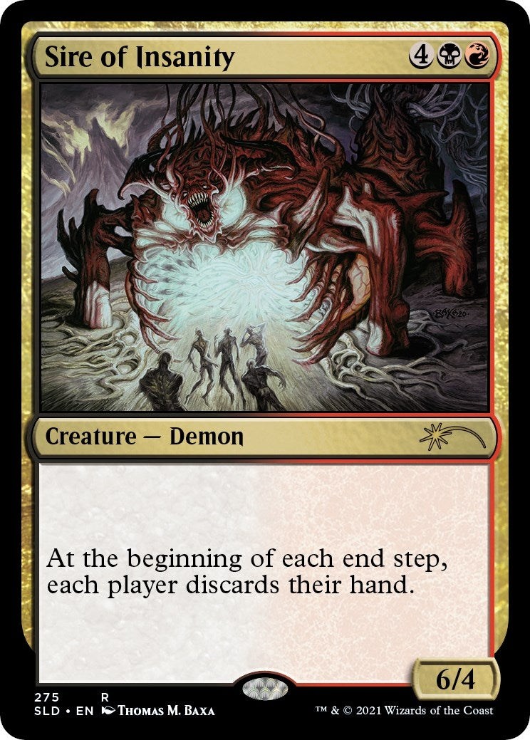 Sire of Insanity (275) [SLD]