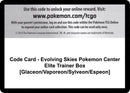 Code Card Evolving Skies Pokemon Center Elite Trainer Box Glaceon Vaporeon Sylveon Espeon [SWSH07]