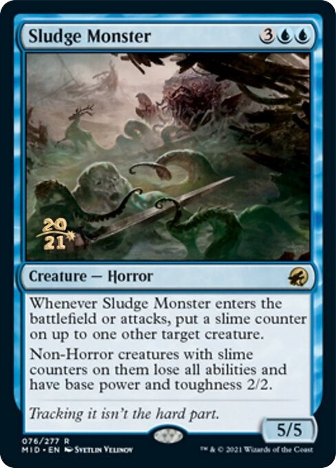 Sludge Monster (76) [PRE]