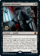 Tainted Adversary (124) [PRE]