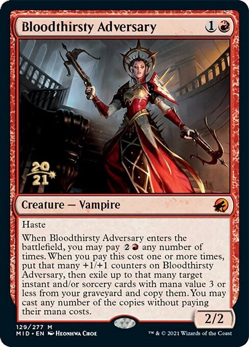 Bloodthirsty Adversary (129) [PRE]