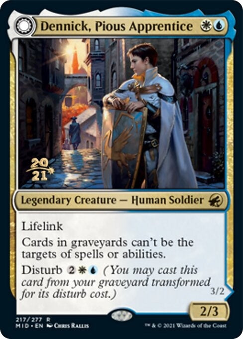 Dennick Pious Apprentice (217) [PRE]