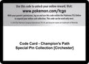 Code Card Champions Path Special Pin Collection Circhester [CHP]