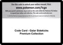 Code Card Galar Sidekicks Premium Collection [SWSH04]