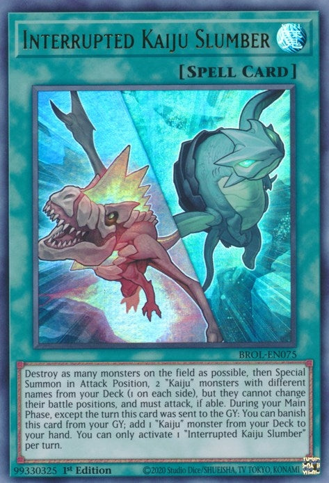 Interrupted Kaiju Slumber (BROL-EN075) [BROL]