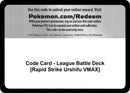 Code Card League Battle Deck Rapid Strike Urshifu VMAX [MCAP]