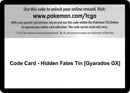Code Card Hidden Fates Tin Gyarados GX [HIF]