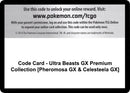 Code Card Ultra Beasts GX Premium Collection Pheromosa GX and Celesteela GX [SM04]