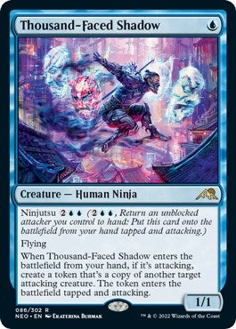 Thousand-Faced Shadow [Kamigawa: Neon Dynasty]
