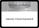 Code Card V Forces Tin Lucario V [MCAP]