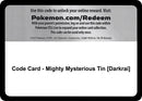 Code Card Mighty Mysterious Tin Darkrai [MCAP]