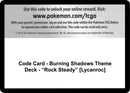 Code Card Burning Shadows Theme Deck Rock Steady Lycanroc [SM03]