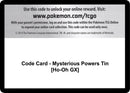 Code Card Mysterious Powers Tin Ho Oh GX [SM03]