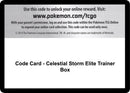 Code Card Celestial Storm Elite Trainer Box [CES]