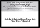 Code Card Celestial Storm Theme Deck Leaf Charge Sceptile [CES]