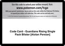 Code Card Guardians Rising Single Pack Blister Alolan Persian [SM02]