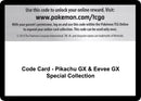 Code Card Pikachu GX and Eevee GX Special Collection [SM12]