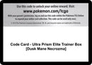 Code Card Ultra Prism Elite Trainer Box Dusk Mane Necrozma [SM05]