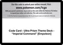 Code Card Ultra Prism Theme Deck Imperial Command Empoleon [SM05]