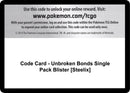 Code Card Unbroken Bonds Single Pack Blister Steelix [SM10]