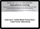 Code Card Unified Minds Theme Deck Laser Focus Necrozma [SM11]