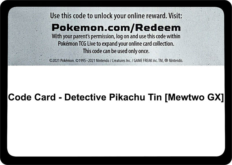 Code Card Detective Pikachu Tin Mewtwo GX [DEP]