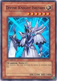 Divine Knight Ishzark (LODT-EN091) [LODT]