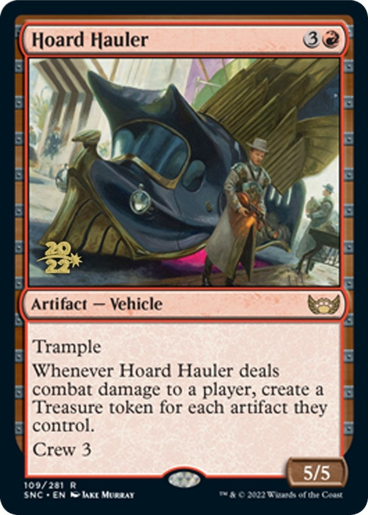 Hoard Hauler (109) [PRE]