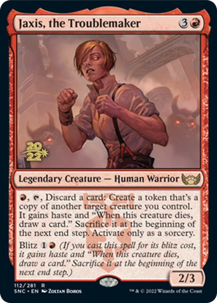 Jaxis, the Troublemaker [Streets of New Capenna Prerelease Promos]