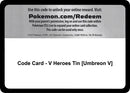 Code Card V Heroes Tin Umbreon V [MCAP]